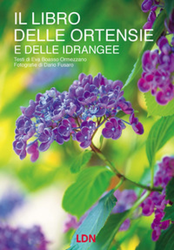 Il libro delle ortensie e dell idrangee - Librerie.coop Il libro delle ortensie e dell idrangee - Librerie.coop