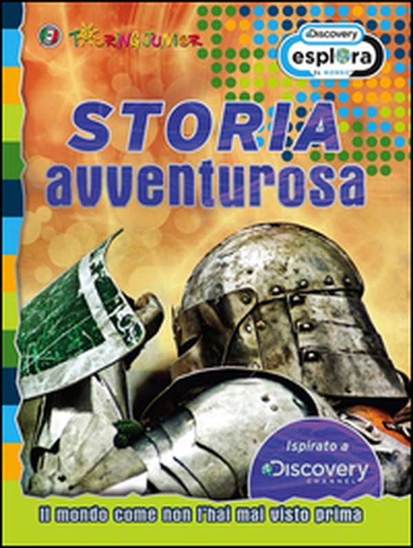 Storia avventurosa. Il mondo come non l'hai mai visto prima - Librerie.coop Storia avventurosa. Il mondo come non l'hai mai visto prima - Librerie.coop