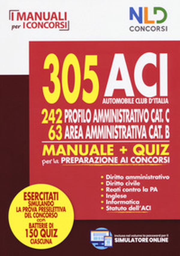 Concorso ACI: manuale 305 posti cat. B E C - Librerie.coop Concorso ACI: manuale 305 posti cat. B E C - Librerie.coop