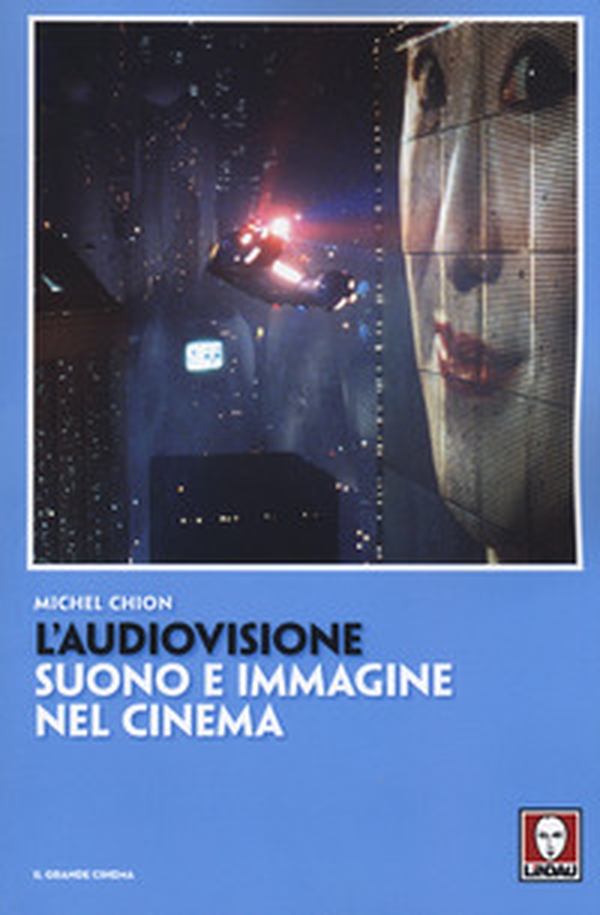 L'audiovisione. Suono e immagine nel cinema - Librerie.coop L'audiovisione. Suono e immagine nel cinema - Librerie.coop