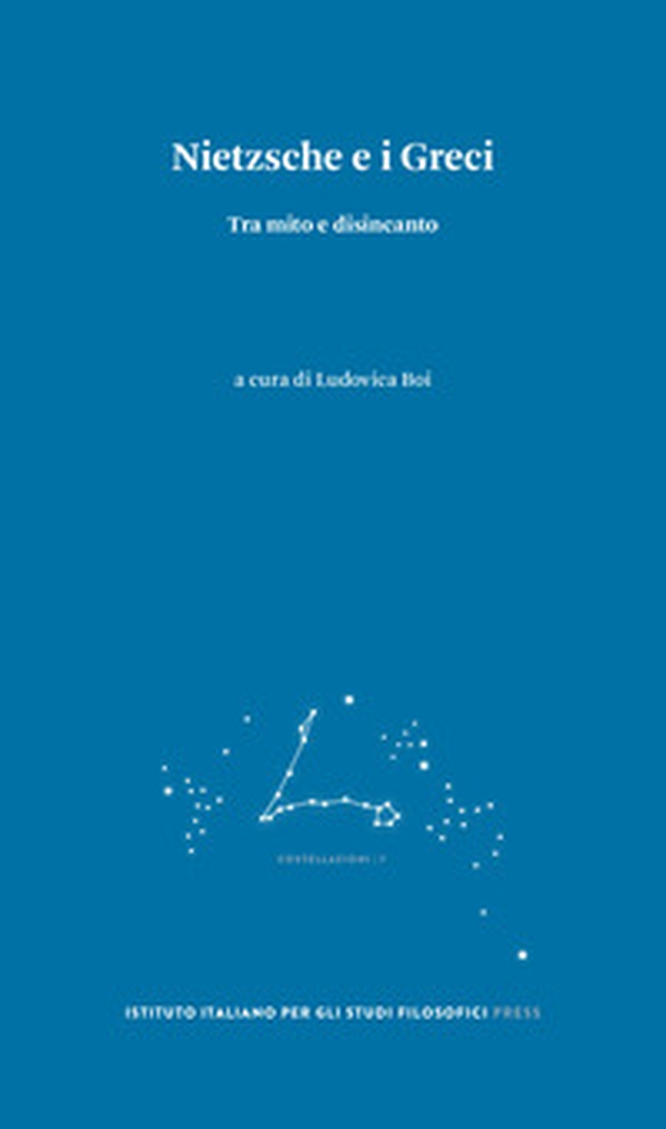 Nietzsche e i greci. Tra mito e disincanto - Librerie.coop Nietzsche e i greci. Tra mito e disincanto - Librerie.coop