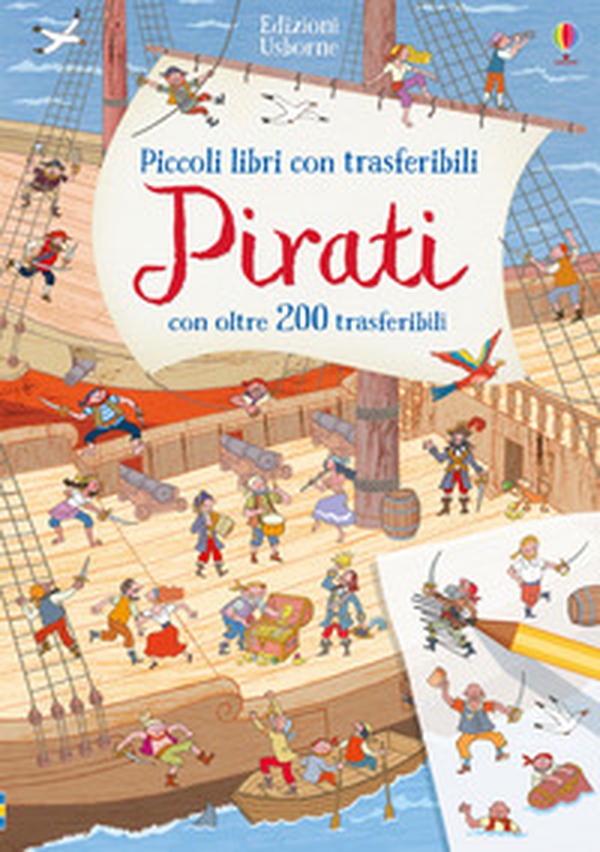 Pirati. Piccoli libri con trasferibili. Con adesivi - Librerie.coop Pirati. Piccoli libri con trasferibili. Con adesivi - Librerie.coop