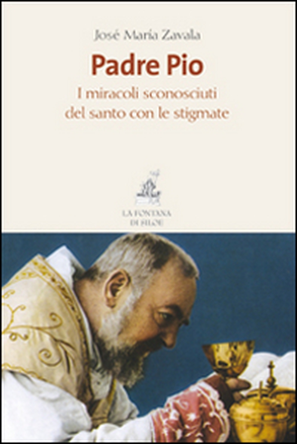 Padre Pio. I miracoli sconosciuti del santo con le stigmate - Librerie.coop Padre Pio. I miracoli sconosciuti del santo con le stigmate - Librerie.coop