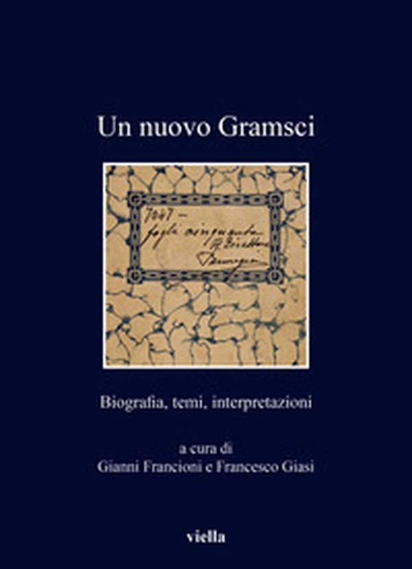Un nuovo Gramsci. Biografia, temi, interpretazioni - Librerie.coop Un nuovo Gramsci. Biografia, temi, interpretazioni - Librerie.coop