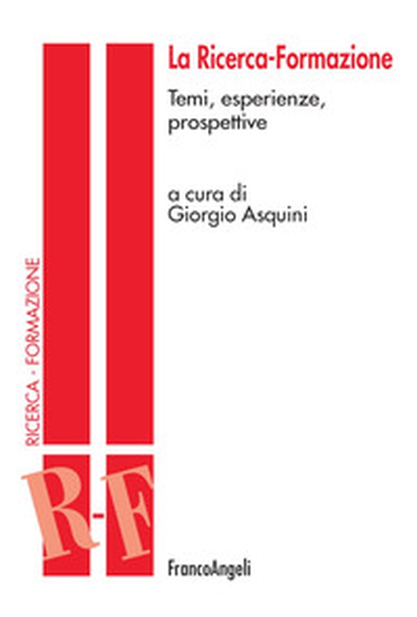 La ricerca-formazione. Temi, esperienze e prospettive - Librerie.coop La ricerca-formazione. Temi, esperienze e prospettive - Librerie.coop