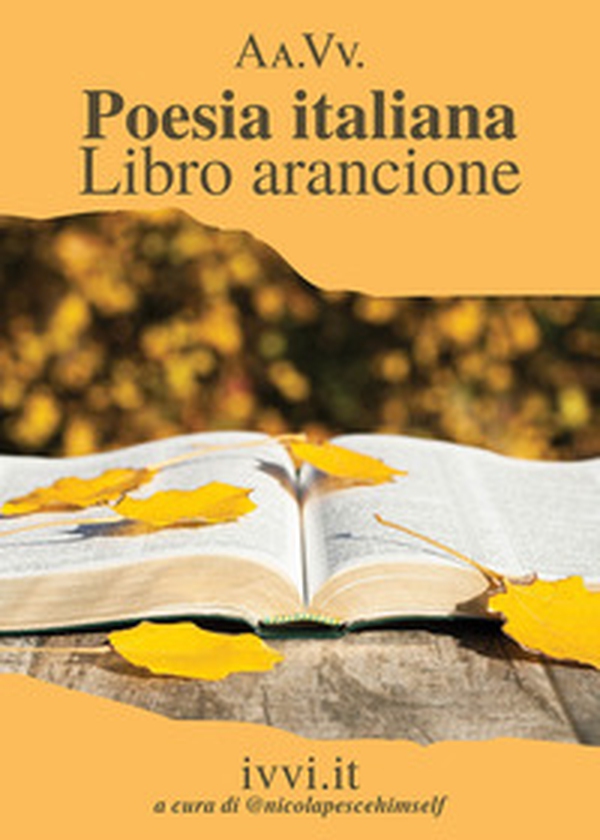 Poesia italiana. Libro arancione - Librerie.coop Poesia italiana. Libro arancione - Librerie.coop