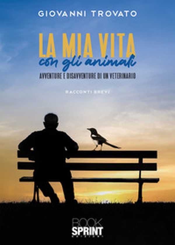 La mia vita con gli animali. Avventure e disavventure di un veterinario - Librerie.coop La mia vita con gli animali. Avventure e disavventure di un veterinario - Librerie.coop