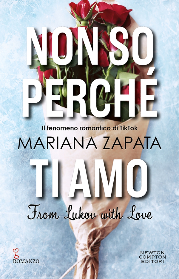 Non so perché ti amo. From Lukov with Love - Librerie.coop Non so perché ti amo. From Lukov with Love - Librerie.coop