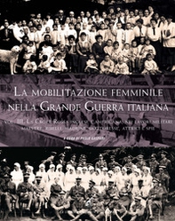 La mobilitazione femminile nella Grande Guerra - Librerie.coop