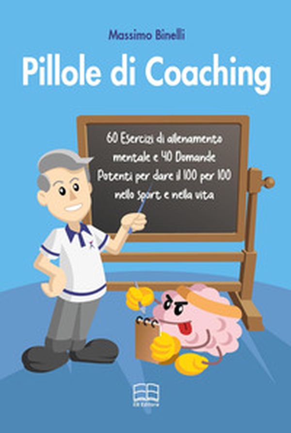 Pillole di coaching - Librerie.coop Pillole di coaching - Librerie.coop