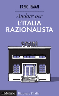 Andare per l'Italia razionalista - Librerie.coop