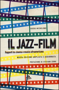 Il jazz-film. Rapporti tra cinema e musica afroamericana - Librerie.coop