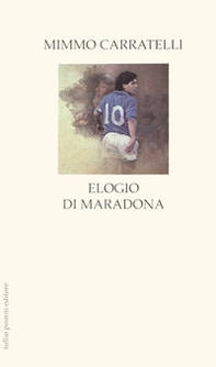 Elogio di Maradona - Librerie.coop