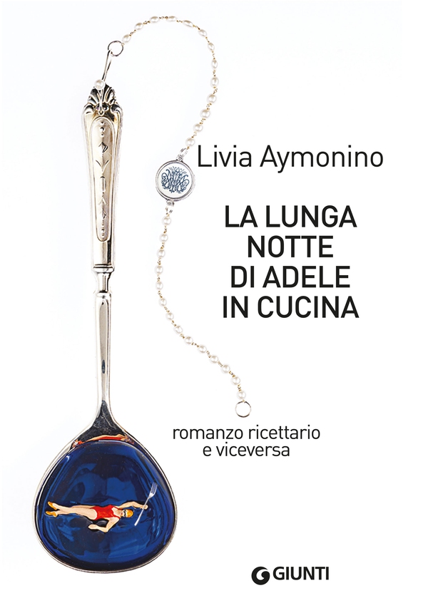 La lunga notte di Adele in cucina - Librerie.coop La lunga notte di Adele in cucina - Librerie.coop
