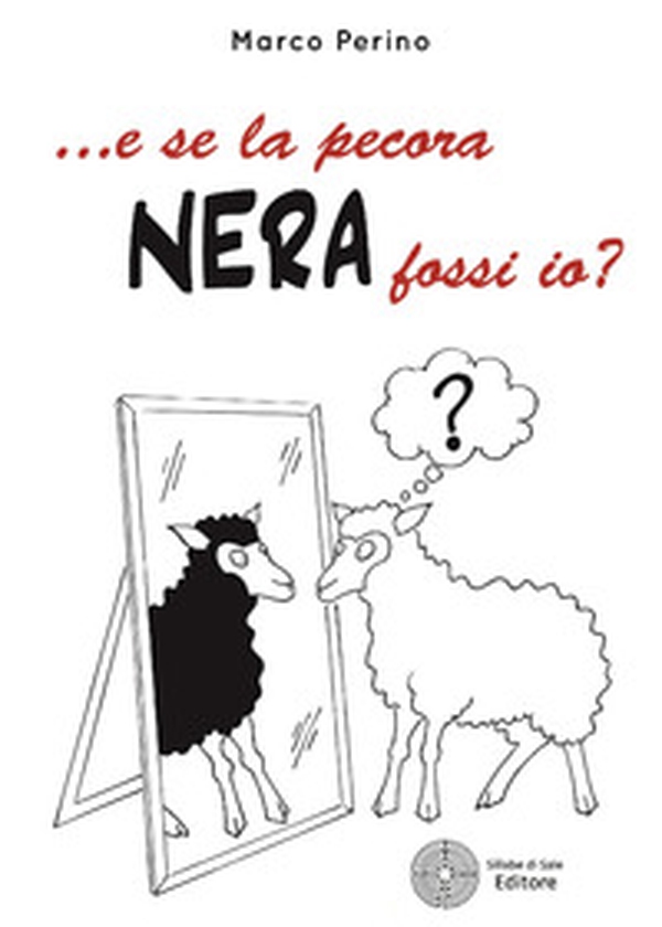 ... E se la pecora nera fossi io? - Librerie.coop ... E se la pecora nera fossi io? - Librerie.coop