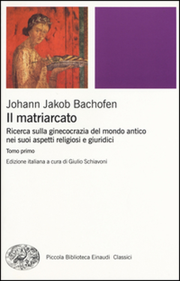 Il matriarcato. Ricerca sulla ginecocrazia nel mondo antico nei suoi aspetti religiosi e giuridici - Librerie.coop Il matriarcato. Ricerca sulla ginecocrazia nel mondo antico nei suoi aspetti religiosi e giuridici - Librerie.coop