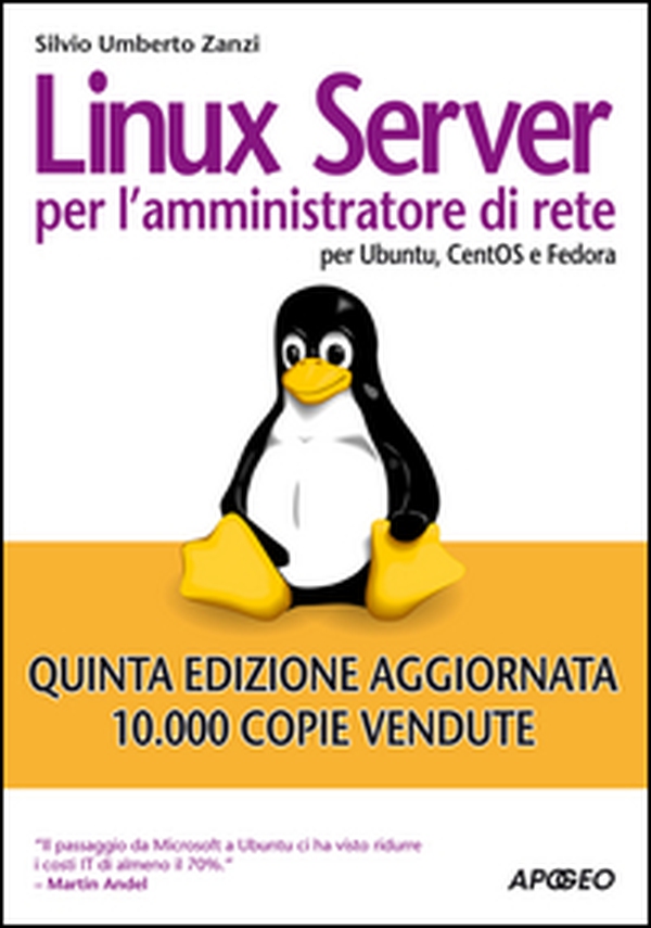 Linux Server per l'amministratore di rete. Per Ubuntu, CentOS e Fedora Core - Librerie.coop Linux Server per l'amministratore di rete. Per Ubuntu, CentOS e Fedora Core - Librerie.coop