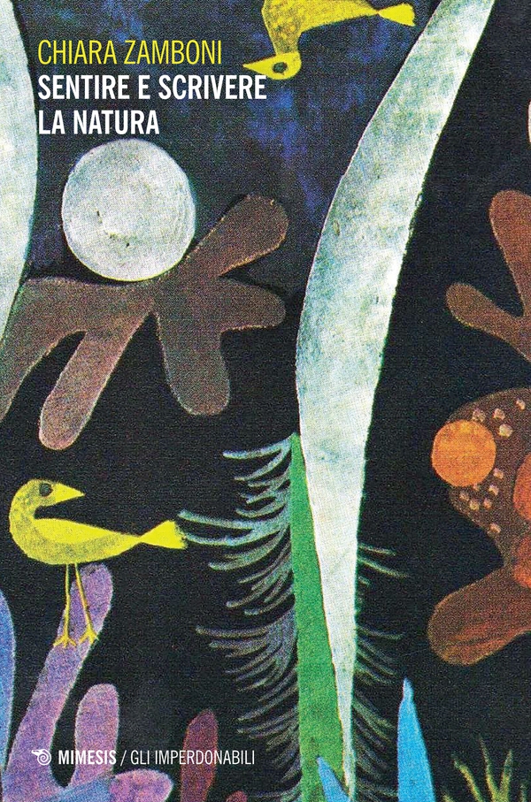 Sentire e scrivere la natura - Librerie.coop Sentire e scrivere la natura - Librerie.coop