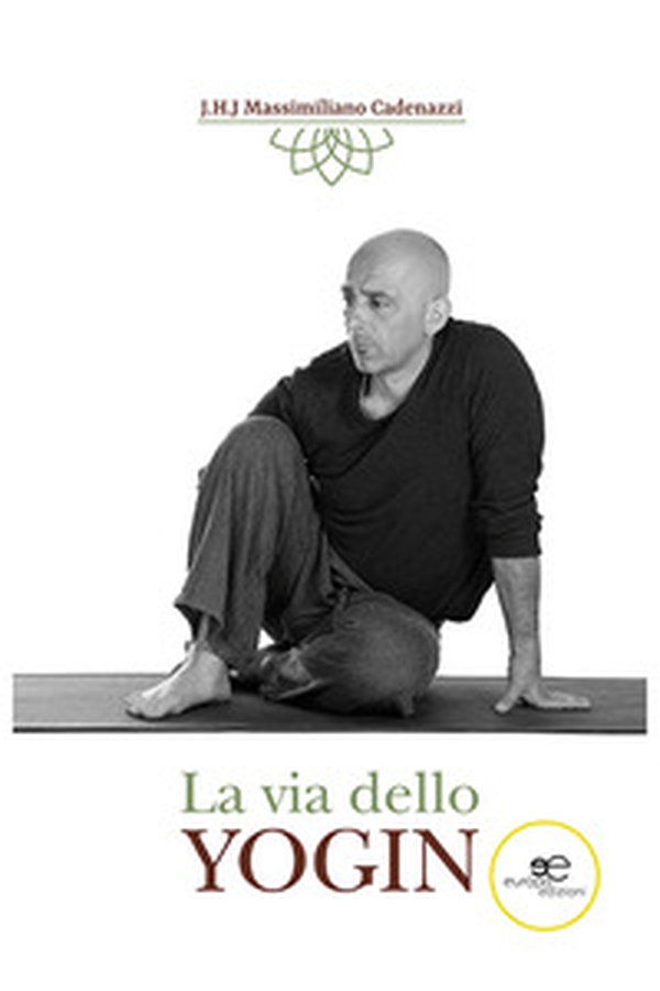 La via dello yogin - Librerie.coop La via dello yogin - Librerie.coop