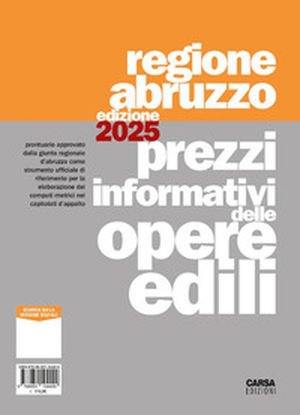 Prezzi informativi delle opere edili. Regione Abruzzo 2025 - Librerie.coop Prezzi informativi delle opere edili. Regione Abruzzo 2025 - Librerie.coop