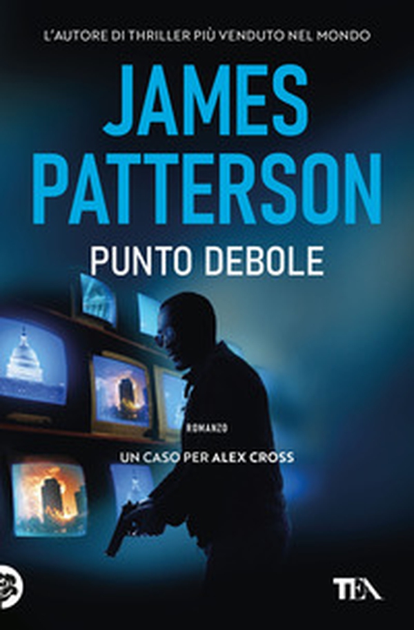 Punto debole. Un nuovo caso per Alex Cross - Librerie.coop Punto debole. Un nuovo caso per Alex Cross - Librerie.coop