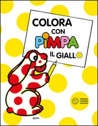 Colora con Pimpa. Il giallo - Librerie.coop