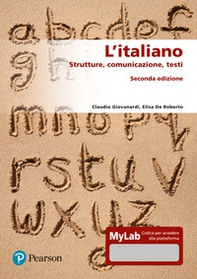 L'italiano. Strutture, comunicazione, testi. Ediz. MyLab - Librerie.coop