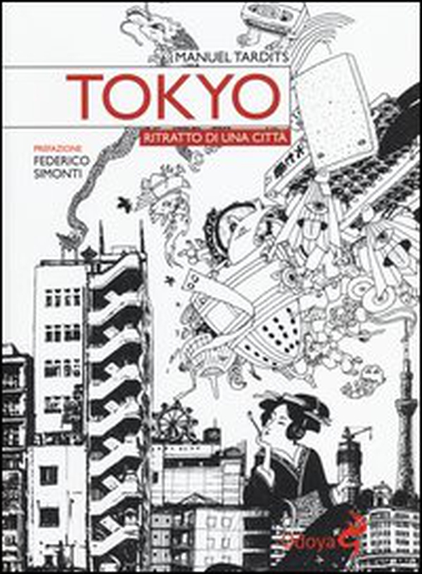 Tokyo. Ritratto di una città - Librerie.coop Tokyo. Ritratto di una città - Librerie.coop