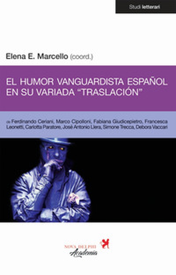 El humor vanguardista español en su variada «traslación» - Librerie.coop El humor vanguardista español en su variada «traslación» - Librerie.coop