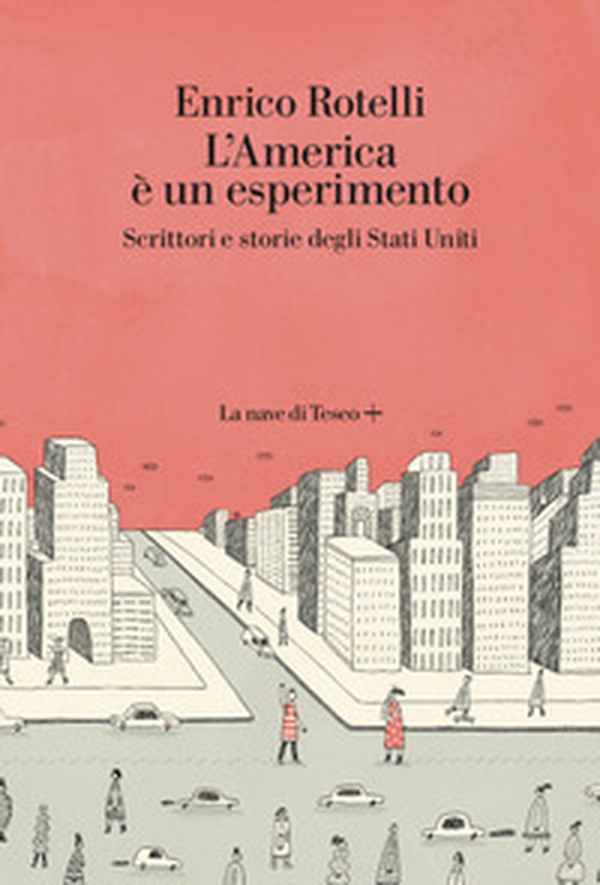 L'America è un esperimento. Scrittori e storie degli Stati Uniti - Librerie.coop L'America è un esperimento. Scrittori e storie degli Stati Uniti - Librerie.coop
