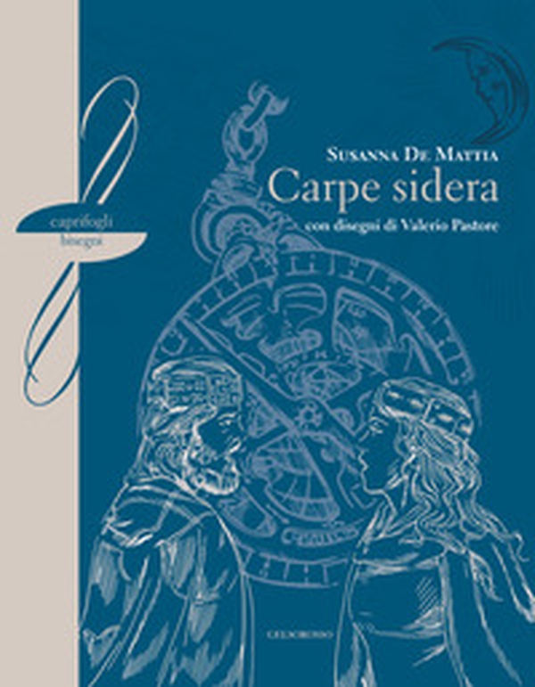 Carpe sidera - Librerie.coop Carpe sidera - Librerie.coop