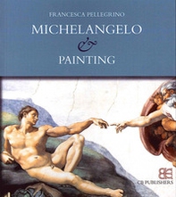 Michelangelo & painting - Librerie.coop
