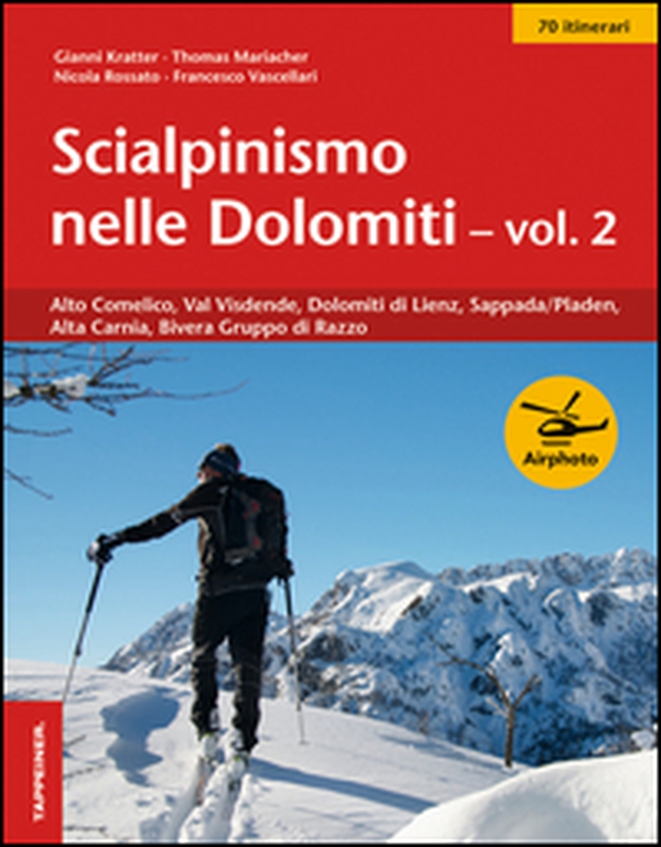 Scialpinismo nelle Dolomiti - Librerie.coop Scialpinismo nelle Dolomiti - Librerie.coop