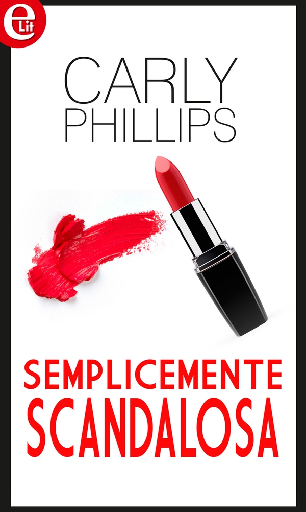 Semplicemente scandalosa (eLit) - Librerie.coop Semplicemente scandalosa (eLit) - Librerie.coop
