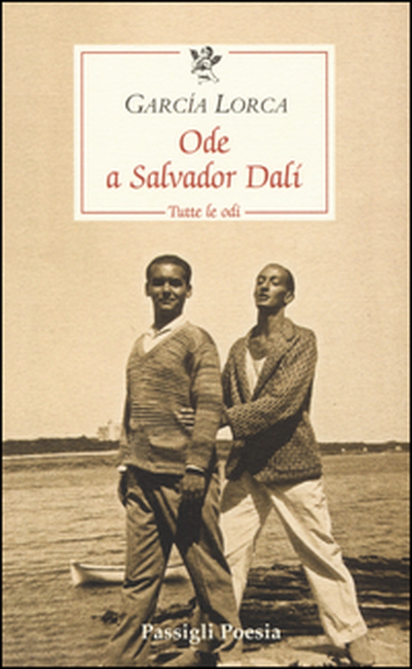 Ode a Salvador Dalí. Tutte le odi. Testo spagnolo a fronte - Librerie.coop Ode a Salvador Dalí. Tutte le odi. Testo spagnolo a fronte - Librerie.coop