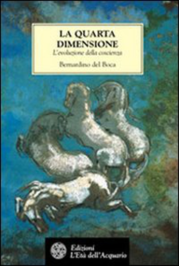 La quarta dimensione. L'evoluzione della coscienza - Librerie.coop La quarta dimensione. L'evoluzione della coscienza - Librerie.coop