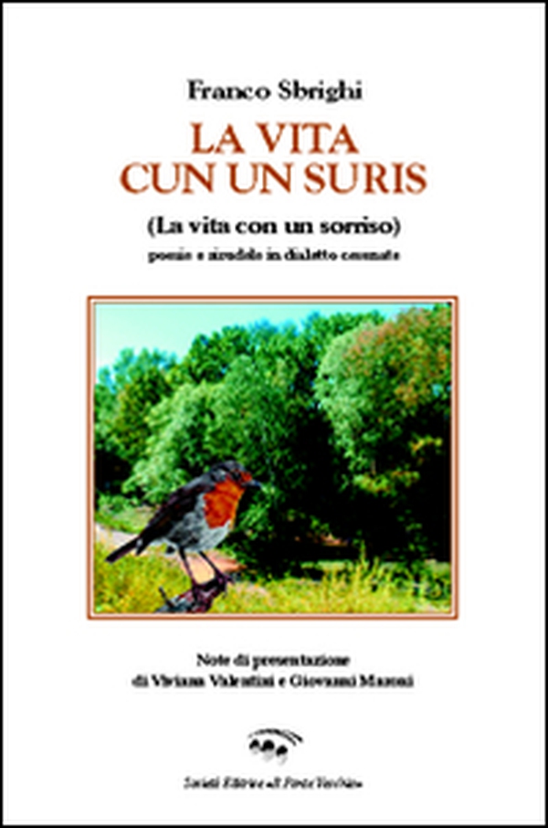 La vita cun un suris (la vita con un sorriso). Ediz. tedesca, italiana, inglese e francese - Librerie.coop La vita cun un suris (la vita con un sorriso). Ediz. tedesca, italiana, inglese e francese - Librerie.coop