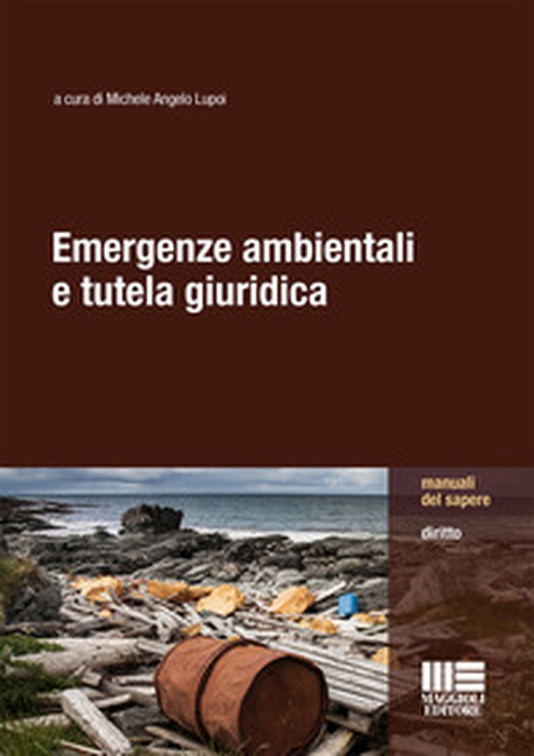 Emergenze ambientali e tutela giuridica - Librerie.coop Emergenze ambientali e tutela giuridica - Librerie.coop