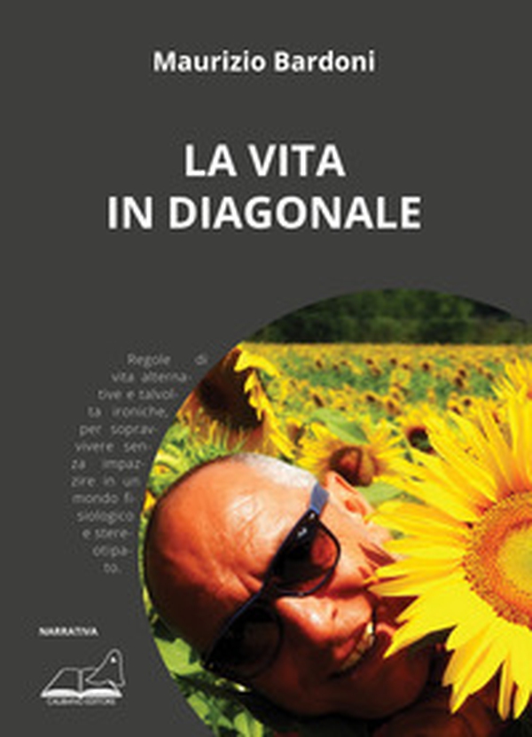 La vita in diagonale - Librerie.coop La vita in diagonale - Librerie.coop