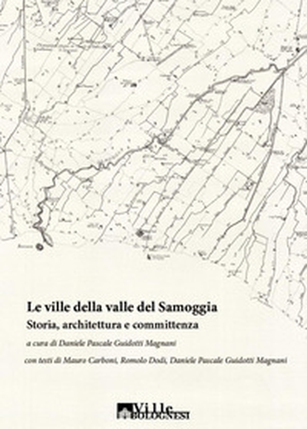 Le ville della valle del Samoggia - Librerie.coop Le ville della valle del Samoggia - Librerie.coop