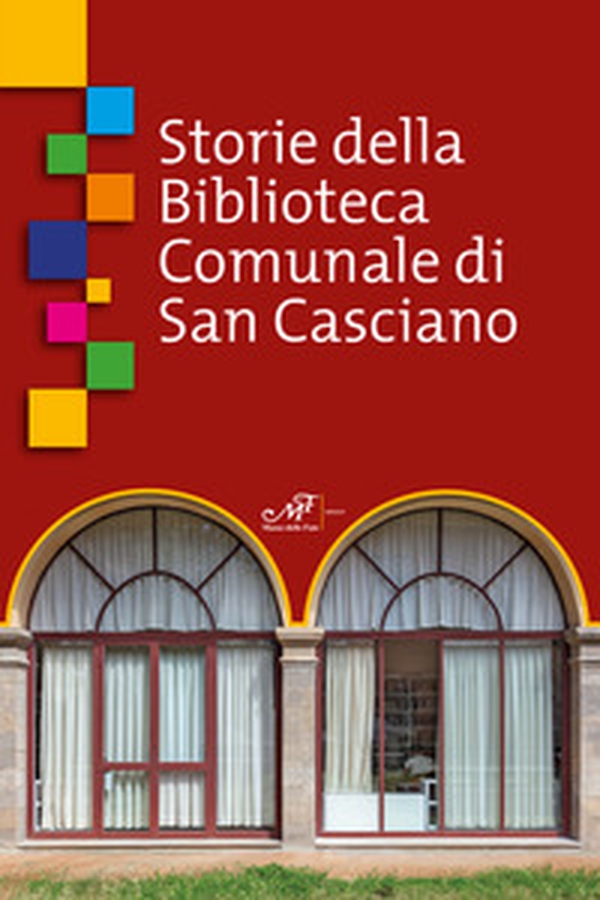 Storie della Biblioteca Comunale di San Casciano - Librerie.coop Storie della Biblioteca Comunale di San Casciano - Librerie.coop