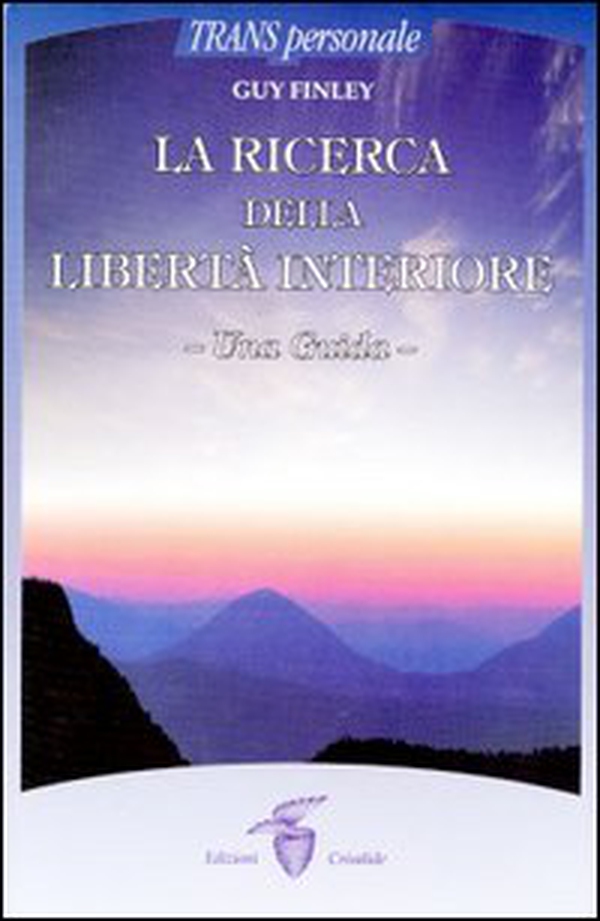 La ricerca della libertà interiore. Una guida - Librerie.coop La ricerca della libertà interiore. Una guida - Librerie.coop