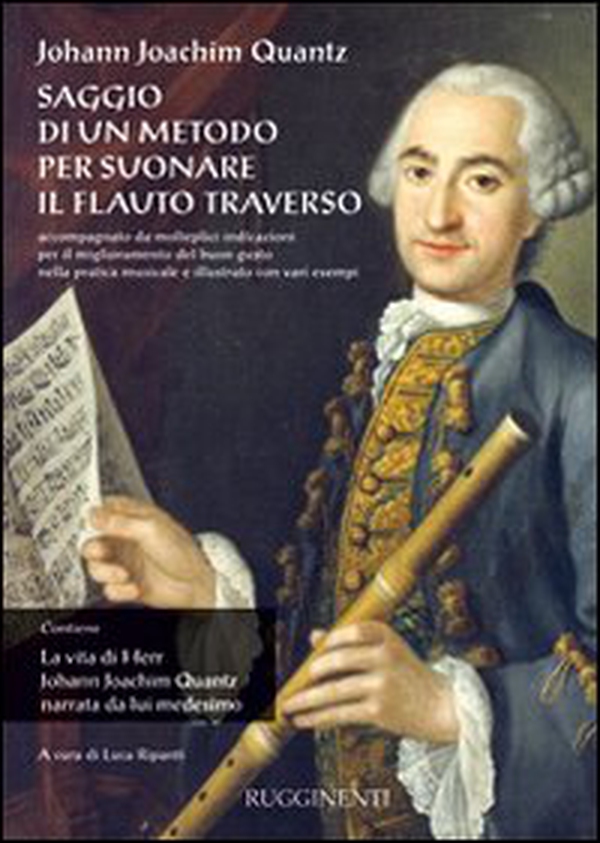 Saggio di un metodo per suonare il flauto traverso-La vita di Herr J. J. Quantz narrata da lui medesimo - Librerie.coop Saggio di un metodo per suonare il flauto traverso-La vita di Herr J. J. Quantz narrata da lui medesimo - Librerie.coop