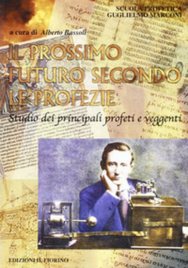Il prossimo futuro secondo le profezie. Studio dei principali profeti e veggenti - Librerie.coop Il prossimo futuro secondo le profezie. Studio dei principali profeti e veggenti - Librerie.coop