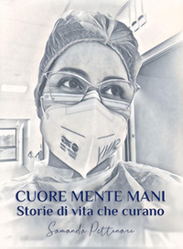 Cuore Mente Mani. Storie di vita che curano - Librerie.coop Cuore Mente Mani. Storie di vita che curano - Librerie.coop