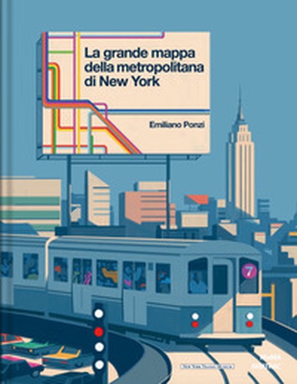 La grande mappa della metropolitana di New York - Librerie.coop La grande mappa della metropolitana di New York - Librerie.coop