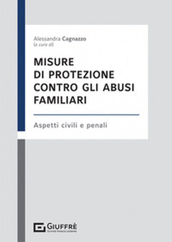 Misure di protezione contro gli abusi familiari - Librerie.coop Misure di protezione contro gli abusi familiari - Librerie.coop