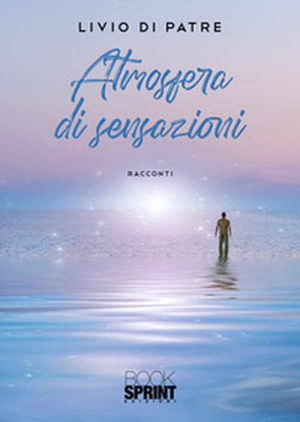 Atmosfera di sensazioni - Librerie.coop Atmosfera di sensazioni - Librerie.coop