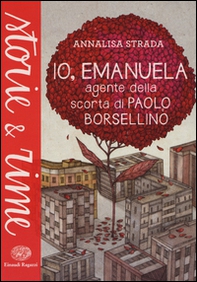 Io, Emanuela. Agente della scorta di Paolo Borsellino - Librerie.coop