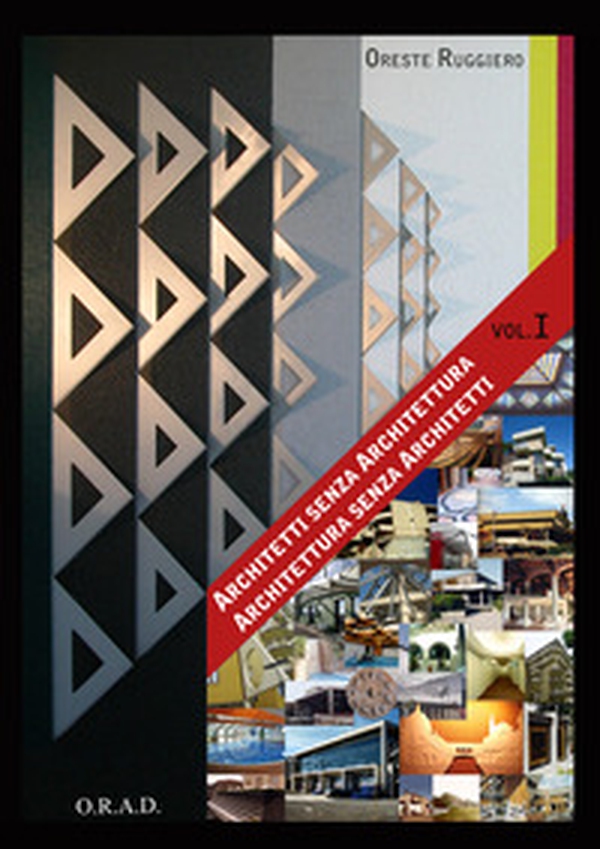 Architetti senza architettura. Architettura senza architetti - Librerie.coop Architetti senza architettura. Architettura senza architetti - Librerie.coop